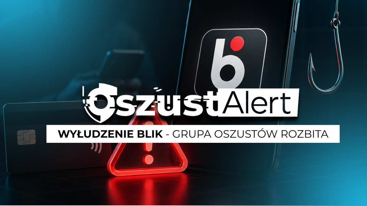 wyłudzenie BLIK - grupa oszustów rozbita